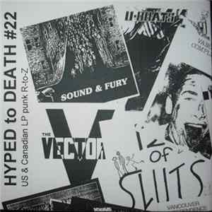 Various - Hyped To Death #22: US And Canadian LP Punk R-to-Z FLAC