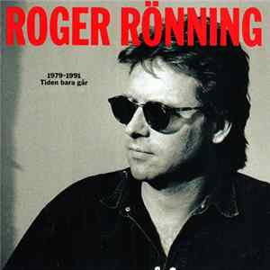 Roger Rönning - 1979-1991 Tiden Bara Går FLAC