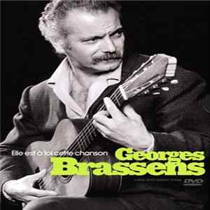 Georges Brassens - Elle Est À Toi Cette Chanson FLAC