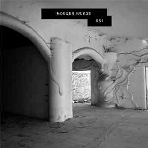 Morgen Wurde - 051 FLAC