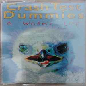 Crash Test Dummies - A Worm's Life FLAC