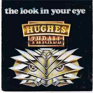 Hughes / Thrall - The Look In Your Eye FLAC