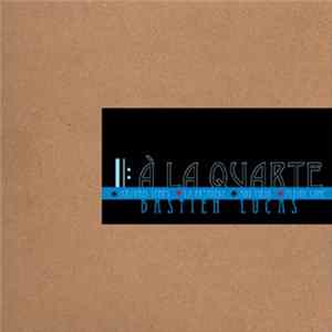 Bastien Lucas - À La Quarte FLAC