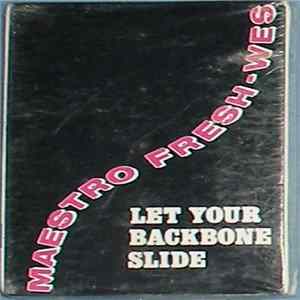 Maestro Fresh-Wes - Let Your Backbone Slide FLAC