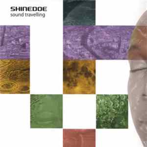 Shinedoe - Sound Travelling FLAC