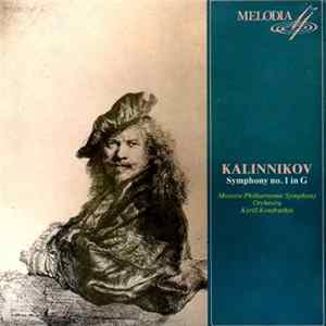 Kalinnikov - Moscow Philharmonic, Kiril Kondrashin - Symphony No. 1 In G FLAC
