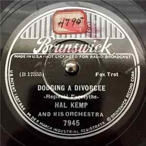 Hal Kemp And His Orchestra - Dodging A Divorcee / Serenade For A Wealthy Widow FLAC