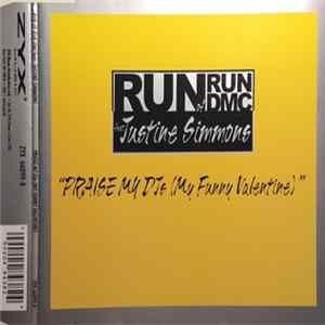 Run Of Run DMC Feat. Justine Simmons - Praise My DJs (My Funny Valentine) FLAC
