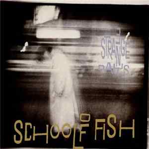 School Of Fish - 3 Strange Days FLAC