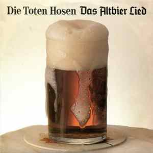 Die Toten Hosen - Das Altbier Lied FLAC