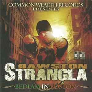 Bawston Strangla - Bedlam In Boston FLAC