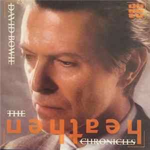 David Bowie - The Heathen Chronicles FLAC