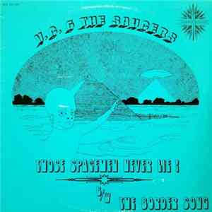 V.C. & The Saucers - Those Spacemen Never Lie! B/W The Border Song FLAC