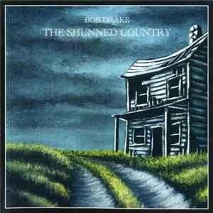 Bob Drake - The Shunned Country FLAC