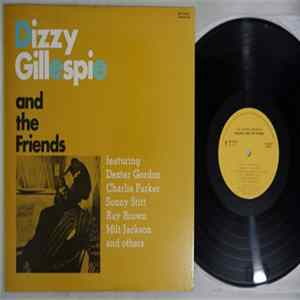 Dizzy Gillespie - And The Friends FLAC