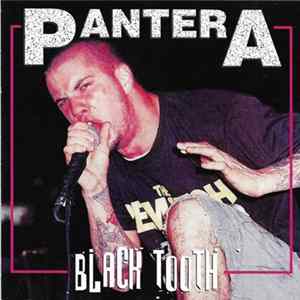 Pantera - Black Tooth FLAC