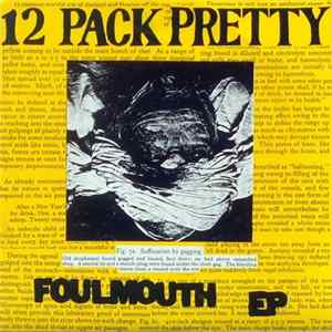 12 Pack Pretty - Foulmouth EP FLAC