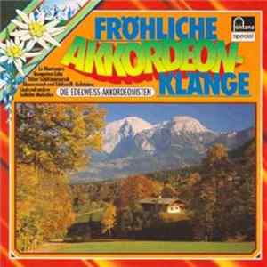 Die Edelweiss-Akkordeonisten - Fröhliche Akkordeon-Klänge FLAC