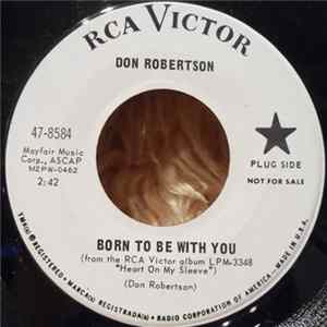 Don Robertson - Born To Be With You / Ninety Miles An Hour (Down A Dead End Street) FLAC