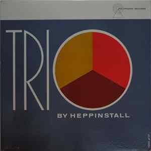 Frank Heppinstall - Trio By Heppinstall FLAC