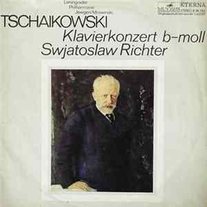 Leningrader Philharmonie, Jewgeni Mrawinski, Tschaikowski, Swjatoslaw Richter - Klavierkonzert B-Moll FLAC