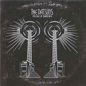 The Datsuns - Smoke & Mirrors FLAC