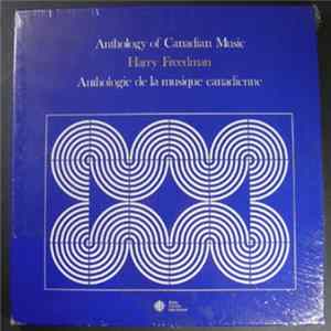 Harry Freedman - Anthology of Canadian Music FLAC