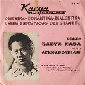 Orkes Karya Nada Pimpinan Achmad Zaelani - Lagu2 Kerontjong Dan Stambul FLAC