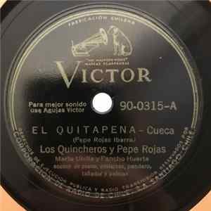 Los Quincheros Y Pepe Rojas, Marta Ubilla Y Pancho Huerta / Hnos. Barrientos - El Quitapena / Despierta Vida Despierta FLAC
