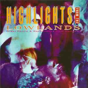 Various - Highlights From The Lowlands FLAC