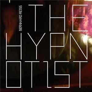 Bernhard Reiss - The Hypnotist FLAC