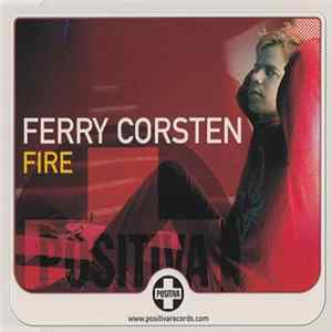 Ferry Corsten - Fire FLAC