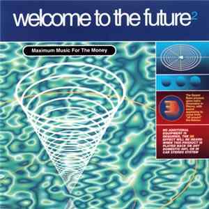 Various - Welcome To The Future 2 FLAC