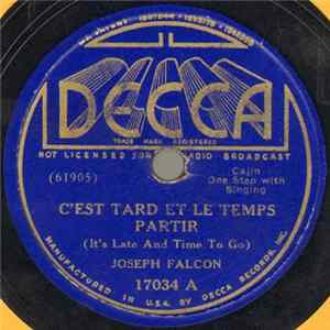Joseph Falcon / Cleoma Falcon - C'est Tard Et Le Temps Partir / Bonnie Blue Eyes FLAC