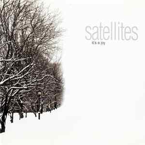 Satellites - It's A Joy FLAC