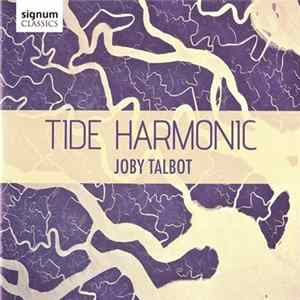 Joby Talbot - Tide Harmonic FLAC