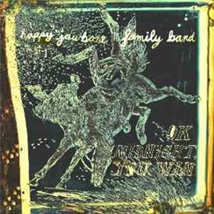 Happy Jawbone Family Band - Ok Midnight, You Win FLAC