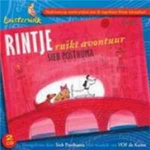 Sieb Posthuma Met Muziek Van VOF De Kunst - Rintje Ruikt Avontuur FLAC