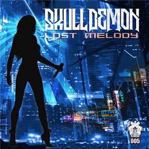 Skull Demon - Lost Melody FLAC