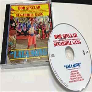 Bob Sinclar Featuring Hendogg, Master Gee & Wonder Mike From The Original Sugarhill Gang - LaLa Song FLAC