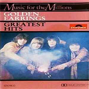 Golden Earrings - Golden Earrings' Greatest Hits FLAC