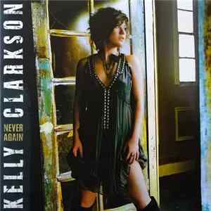 Kelly Clarkson - Never Again FLAC