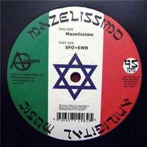 Tal M. Klein & Anthony Mansfield - Mazelissimo! / SFO -> EWR FLAC