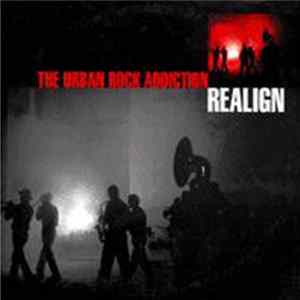 Realign - The Urban Rock Addiction FLAC