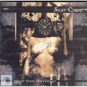 Swan Christy - Today Died Yesterday FLAC