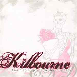 Kilbourne - Fashion Police Brutality FLAC