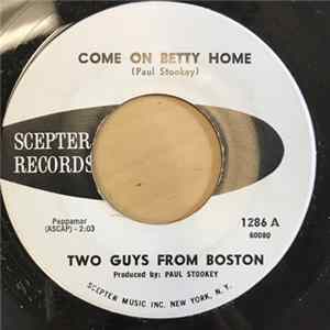 Two Guys From Boston - Come On Betty Home FLAC