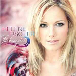 Helene Fischer - Farbenspiel FLAC