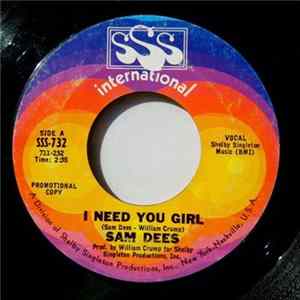 Sam Dees - I Need You Girl FLAC