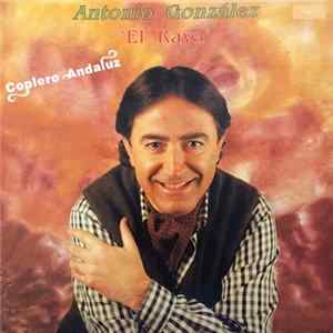 Antonio González "El Raya" - Coplero Andaluz - Suite Andaluza (Sevillanas Y Coplas) FLAC